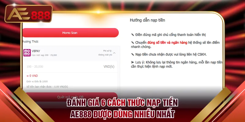 Đánh giá 6 cách thức nạp tiền AE888 được dùng nhiều nhất