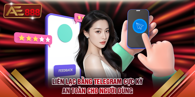 Liên lạc bằng Telegram cực kỳ an toàn cho người dùng